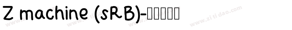 Z machine (sRB)字体转换